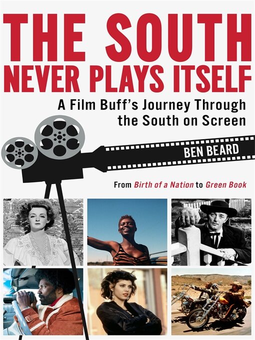 Title details for The South Never Plays Itself by Ben Beard - Available